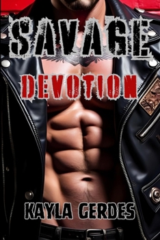 Paperback Savage Devotion: The Savage Series Book 1 Book