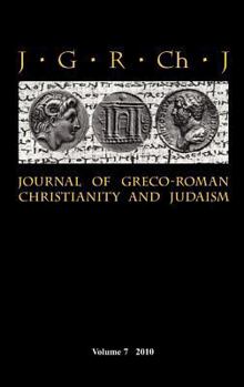 Hardcover Journal of Greco-Roman Christianity and Judaism 7 (2010) Book