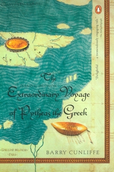 Paperback The Extraordinary Voyage of Pytheas the Greek Book