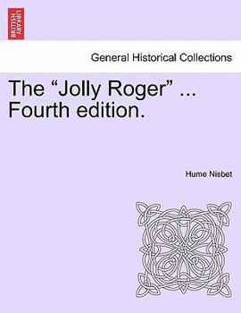 The Jolly Roger: A Story of Sea Heroes and Pirates