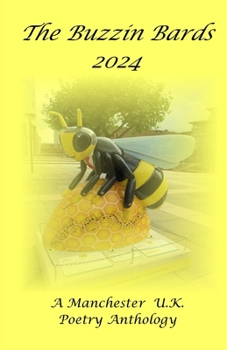 Paperback Buzzin Bards 2024: A Manchester UK Poetry Anthology Book