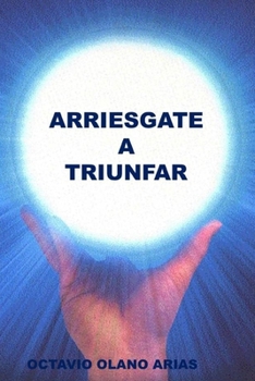 Paperback "Arriesgate a Triunfar" [Spanish] Book