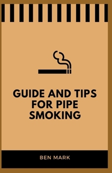 Paperback Guide And Tips For Pipe Smoking Book