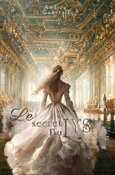 Paperback Le secret du lys: (romance historique à Versailles) [French] Book