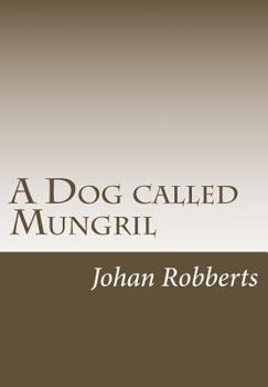 Paperback A Dog called Mungril Book