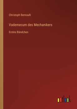 Paperback Vademecum des Mechanikers: Erstes Bändchen [German] Book