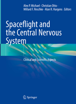 Hardcover Spaceflight and the Central Nervous System: Clinical and Scientific Aspects Book