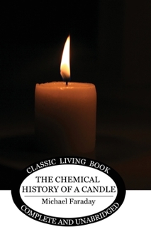 Hardcover The Chemical History of a Candle Book