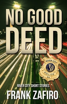 Paperback No Good Deed: A River City Anthology Book