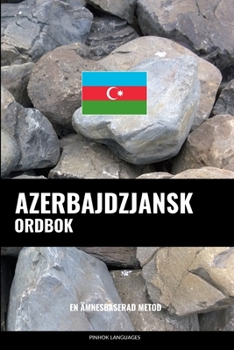 Paperback Azerbajdzjansk ordbok: En ämnesbaserad metod [Swedish] Book