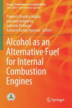Paperback Alcohol as an Alternative Fuel for Internal Combustion Engines Book