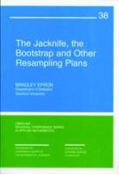 Paperback The Jacknife, the Bootstrap, and Other Resampling Plans Book