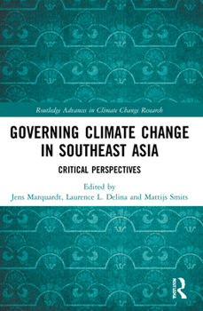 Paperback Governing Climate Change in Southeast Asia: Critical Perspectives Book