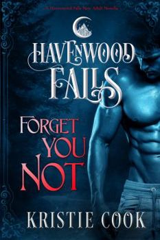 Paperback Forget You Not: (A Havenwood Falls Novella) Book
