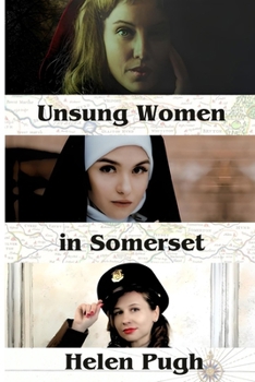 Paperback Unsung Women in Somerset Book