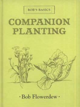 Hardcover Bob's Basics Companion Planting Book