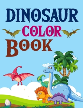 Paperback Dinosaur Color Book: Dinosaur Coloring Book For Adults Book