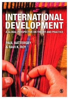 Paperback International Development: A Global Perspective on Theory and Practice Book