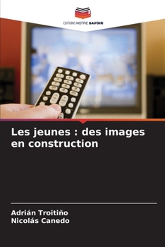 Paperback Les jeunes: des images en construction [French] Book