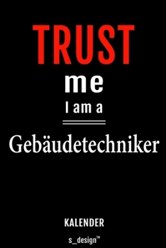 Kalender für Gebäudetechniker: Immerwährender Kalender / 365 Tage Tagebuch / Journal [3 Tage pro Seite] für Notizen, Planung / Planungen / Planer, Erinnerungen, Sprüche (German Edition)