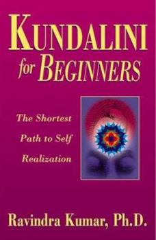 Paperback Kundalini for Beginners: The Shortest Path to Self-Realization Book
