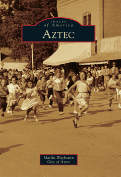 Aztec - Book  of the Images of America: New Mexico