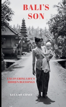 Paperback Bali's Son: Uncovering Life's Hidden Blessings Book