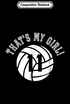 Paperback Composition Notebook: That's My Girl #2 Volleyball Player Mom or Dad Gift Journal/Notebook Blank Lined Ruled 6x9 100 Pages Book