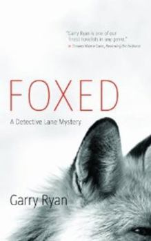 Foxed - Book #6 of the Detective Lane Series