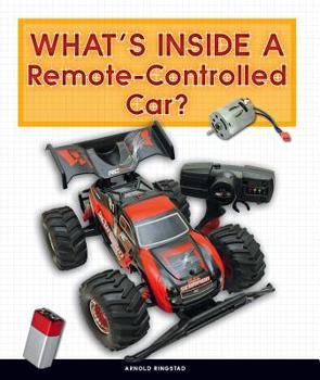Library Binding What's Inside a Remote-Controlled Car? Book