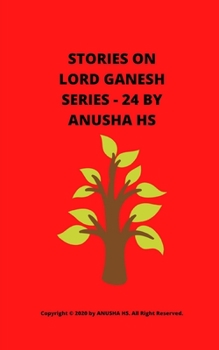 Paperback Stories on lord Ganesh series - 24: From various sources of Ganesh Purana Book