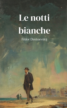 Paperback Le notti bianche [Italian] Book