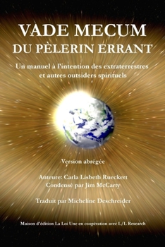 Paperback Vade mecum du pèlerin errant: Un manuel à l'intention des extraterrestres et autres outsiders spirituels [French] Book