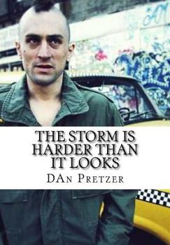 Paperback The Storm Is Harder Than It Looks Book