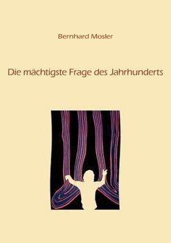 Paperback Die mächtigste Frage des Jahrhunderts [German] Book