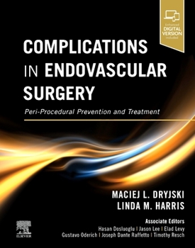 Hardcover Complications in Endovascular Surgery: Peri-Procedural Prevention and Treatment Book