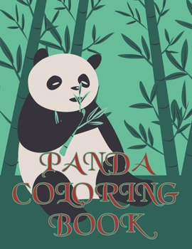 Paperback Panda Coloring Book: A Coloring book for boys and girls age 3-8, super fun Coloring pages of the panda. Unique Collection Of Coloring Pages Book