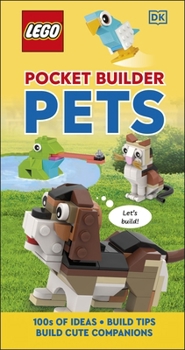 Paperback DK Children LEGO Pocket Builder Pets Build Cute Companions. Book