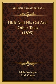 Paperback Dick And His Cat And Other Tales (1895) Book