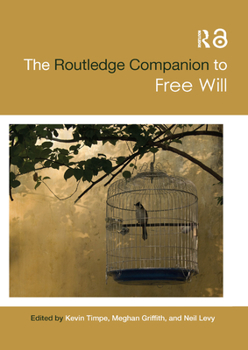 Paperback The Routledge Companion to Free Will Book