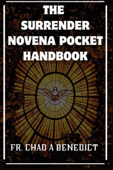 Paperback The Surrender Novena Pocket Handbook Book