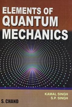 Paperback Elements Of Quantum Mechanics Book