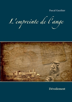 Paperback L'empreinte de l'ange: Dévoilement [French] Book