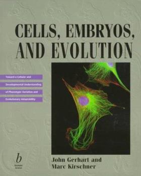 Paperback Cells, Embryos and Evolution Book