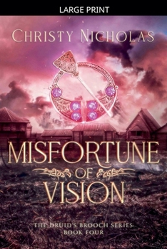 Misfortune of Vision: A Dark Irish Historical Fantasy (The Druid's Brooch)