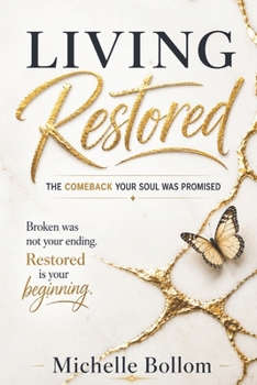 Paperback Living Restored: The Comeback Your Soul Was Promised Book