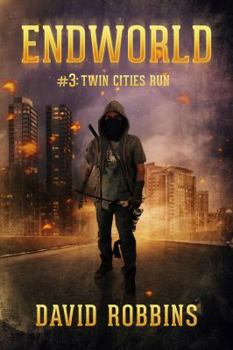 Twin Cities Run (Endworld, No. 3) - Book #3 of the Endworld