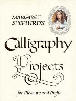 Paperback Margaret Shepherd's Calligraphy Projects Book