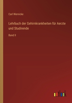 Paperback Lehrbuch der Gehirnkrankheiten für Aerzte und Studirende: Band II [German] Book