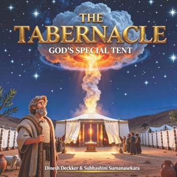 The Tabernacle - God’s Special Tent (The Bible Adventure Series)
